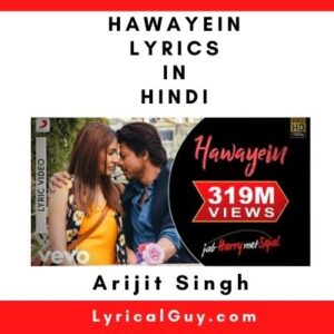 Hawayein Lyrics in Hindi Arijit Singh