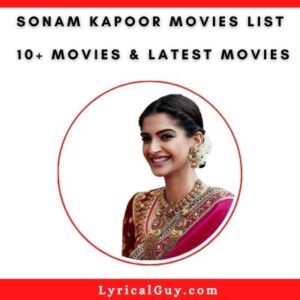 Sonam Kapoor Movies List & Latest Movies