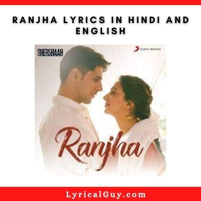 Ranjha Lyrics In Hindi And English