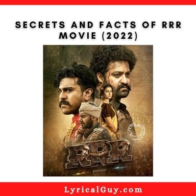 Secrets and Facts of RRR Movie (2022)