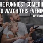 The Funniest Comedies to Watch This Evening